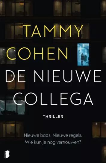 De omslag afbeelding van het boek Cohen, Tammy - De nieuwe collega