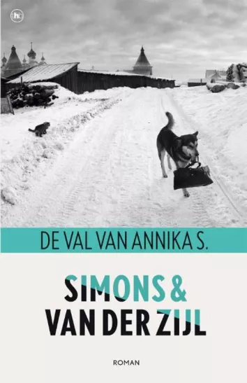 De omslag afbeelding van het boek Simons, Jo & Annejet van der Zijl - De val van Annika S.