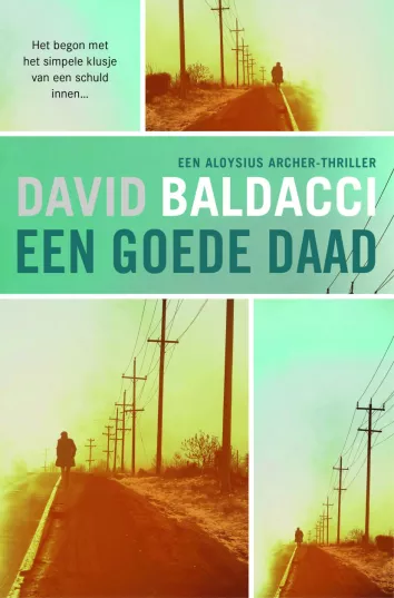 De omslag afbeelding van het boek Baldacci, David - Een goede daad