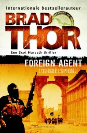 De omslag afbeelding van het boek Thor, Brad - Foreign agent
