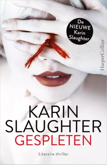 De omslag afbeelding van het boek Slaughter, Karin - Gespleten