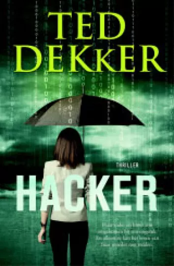 De omslag afbeelding van het boek Dekker, Ted - Hacker