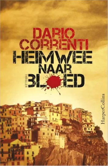 De omslag afbeelding van het boek Correnti, Dario - Heimwee naar bloed