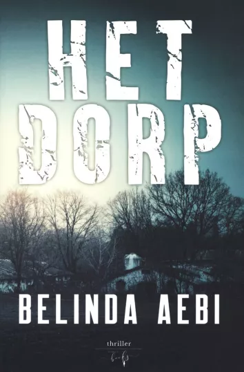 De omslag afbeelding van het boek Aebi, Belinda - Het Dorp