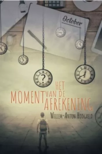 De omslag afbeelding van het boek Hoogveld, Willem-Anton - Het moment van de afrekening
