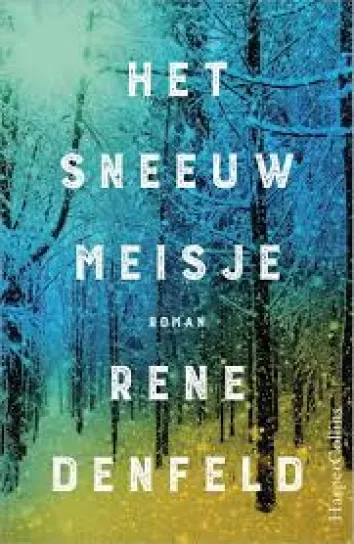 De omslag afbeelding van het boek Denfeld, Rene - Het sneeuwmeisje