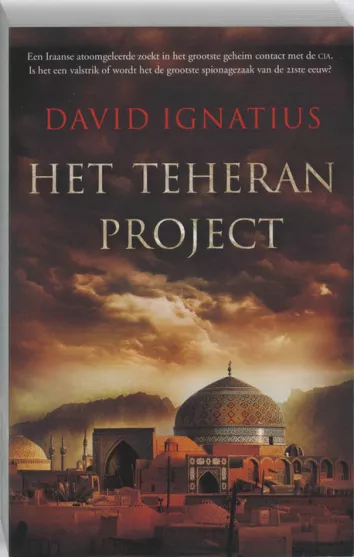 De omslag afbeelding van het boek Ignatius, David - Het Teheran project