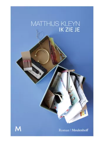 De omslag afbeelding van het boek Kleyn, Matthijs - Ik zie je