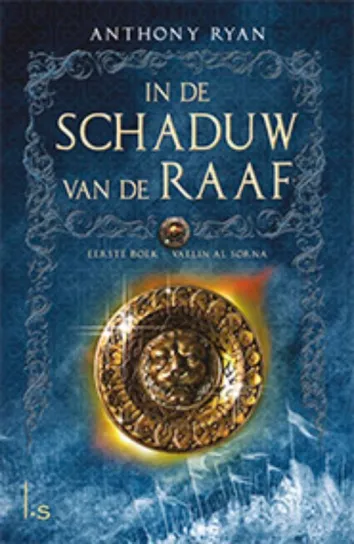 De omslag afbeelding van het boek In de Schaduw van de Raaf 1 - Vaelin Al Sorna