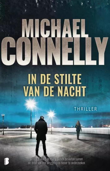De omslag afbeelding van het boek Connelly, Michael - In de stilte van de nacht