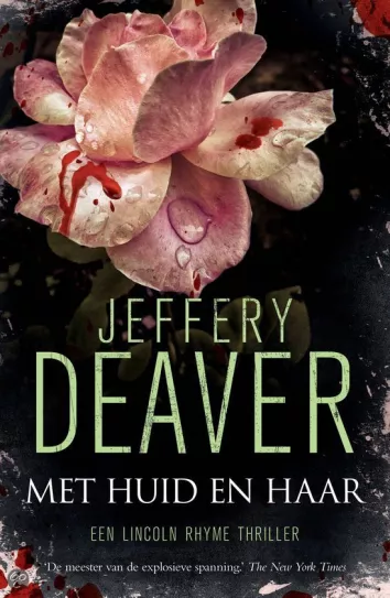 De omslag afbeelding van het boek Deaver, Jeffery - Met huid en haar