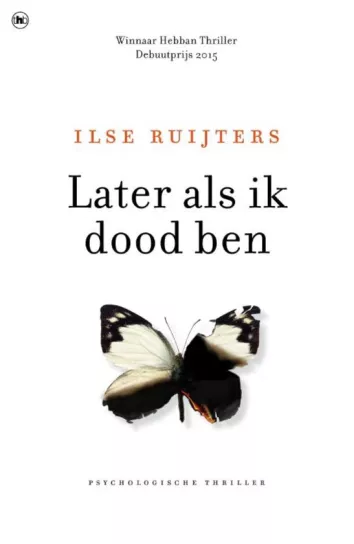 De omslag afbeelding van het boek Ruijters, Ilse - Later als ik dood ben