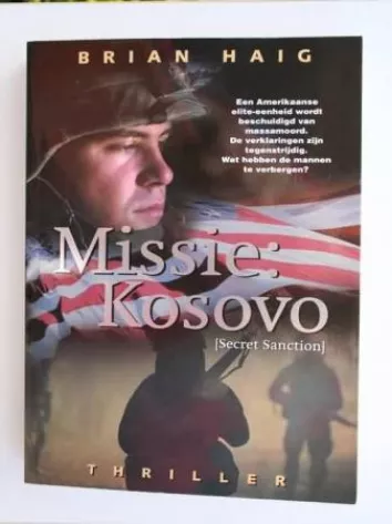 De omslag afbeelding van het boek Haig, Brian - Missie: Kosovo