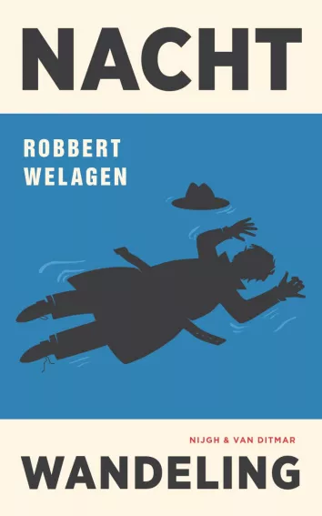 De omslag afbeelding van het boek Welagen, Robbert - Nachtwandeling