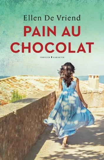 De omslag afbeelding van het boek de Vriend, Ellen - Pain au chocolat