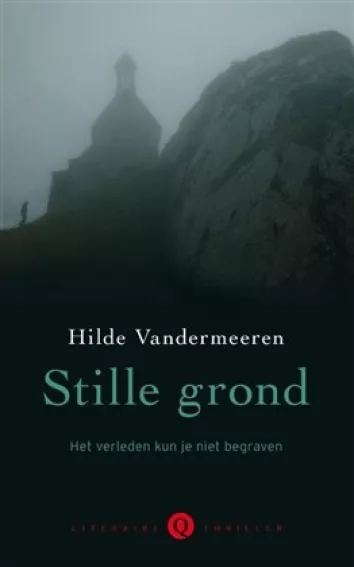 De omslag afbeelding van het boek Vandermeeren, Hilde - Stille grond