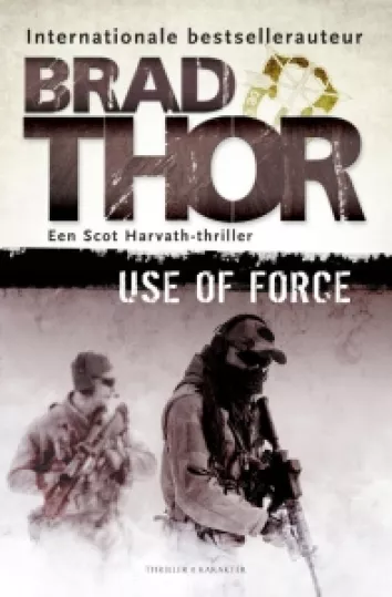 De omslag afbeelding van het boek Thor, Brad - Use of force