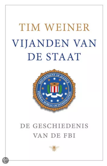De omslag afbeelding van het boek Weiner, Tim - Vijanden van de staat