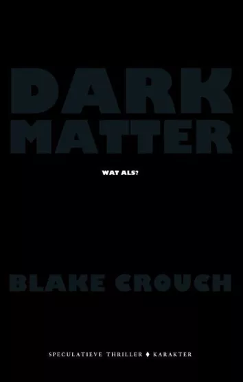 dark matter blake crouch recensie thriller thrillzone.jpg