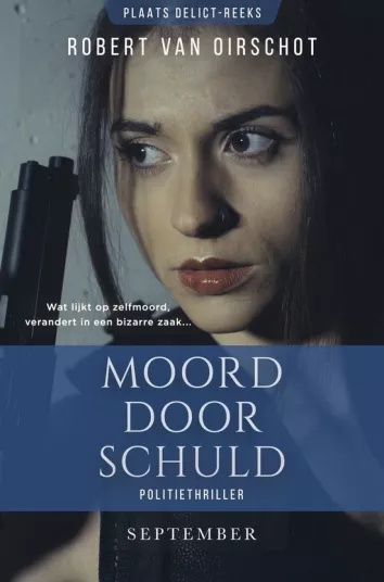 moord door schuld robert van oirschot thriller recensie thrillzone.jpg