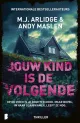 jouw kind is de volgende mj arlidge andy maslen thriller recensie thrillzone spanning boek.jpg