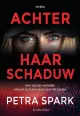achter haar schaduw petra spark thriller recensie spanning boek.jpg