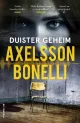duister geheim axelsson bonellie thriller recensie thrillzone spanning boek.jpg
