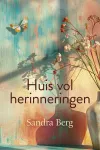 Dit is een afbeelding van de cover van het boek Huis vol herinneringen