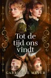 Dit is een afbeelding van de cover van het boek Tot de tijd ons vindt