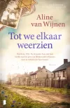 Dit is een afbeelding van de cover van het boek Tot we elkaar weerzien