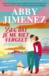 Dit is een afbeelding van de cover van het boek Zeg dat je me niet vergeet